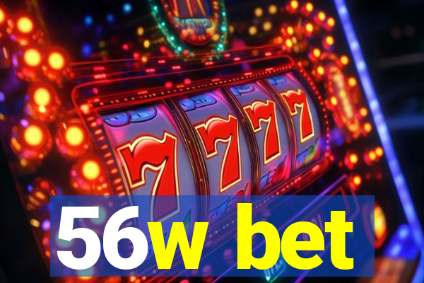 56w bet