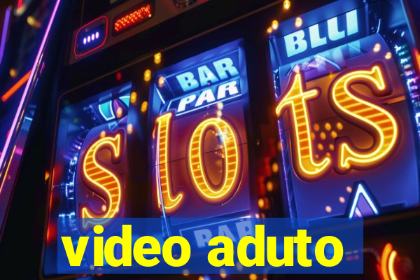 video aduto