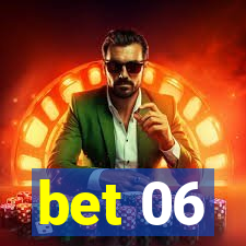 bet 06