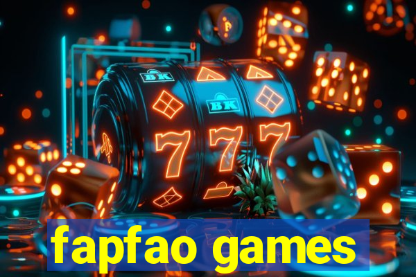 fapfao games