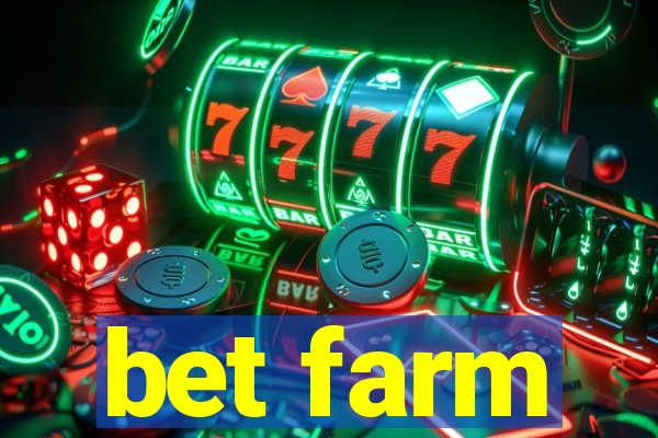 bet farm