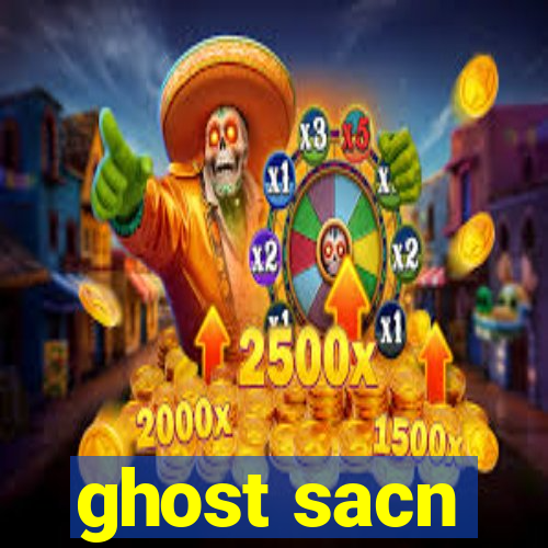 ghost sacn