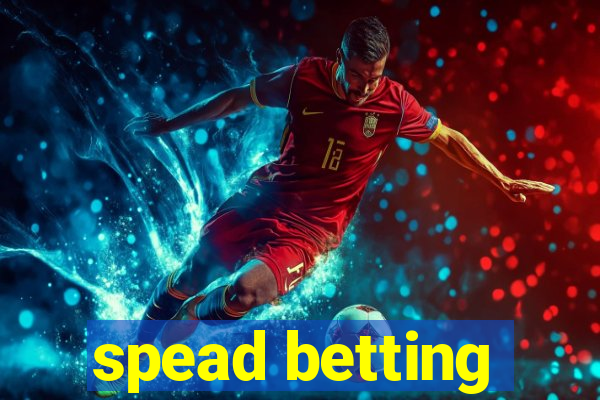 spead betting