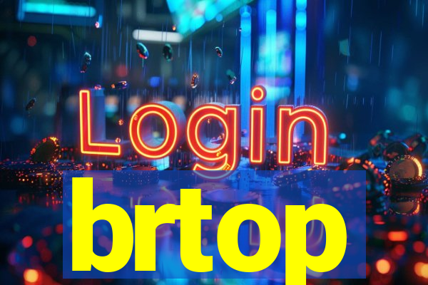 brtop