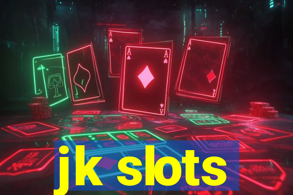 jk slots