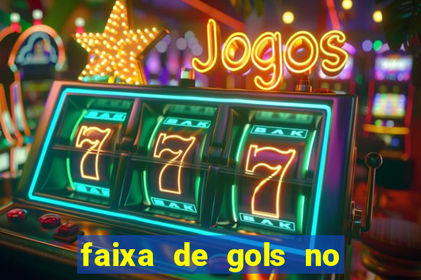 faixa de gols no jogo 2-3 o que significa