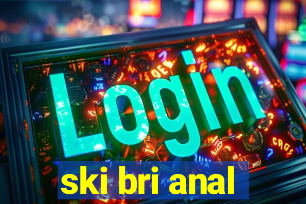 ski bri anal