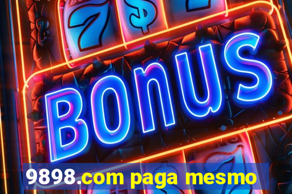 9898.com paga mesmo