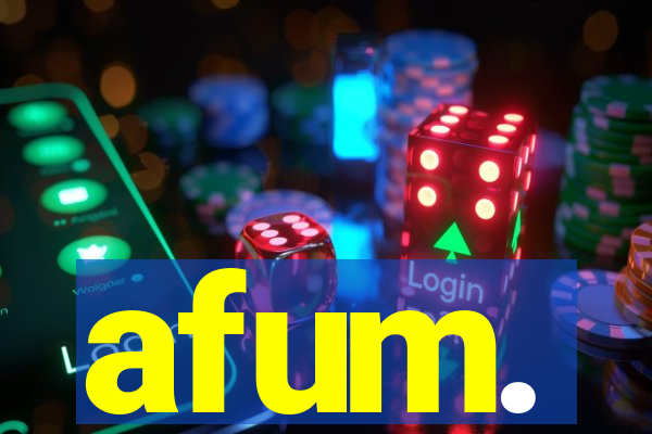 afum.