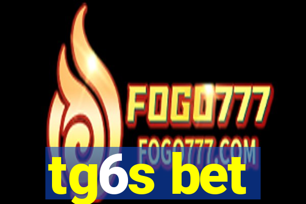 tg6s bet