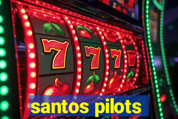 santos pilots