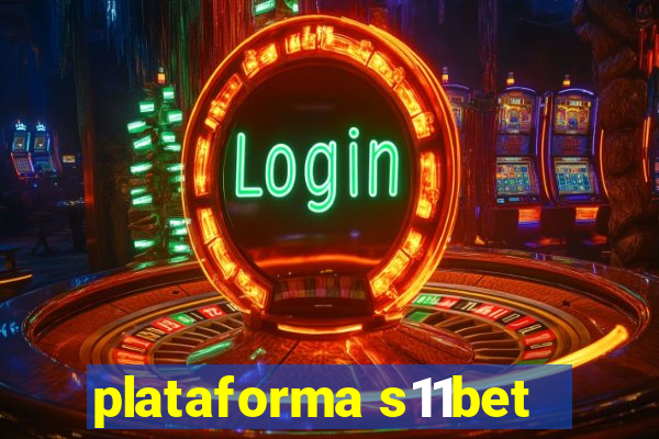 plataforma s11bet