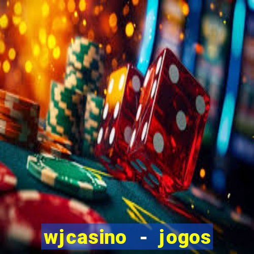 wjcasino - jogos slots premium