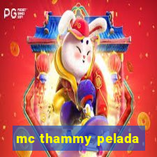 mc thammy pelada