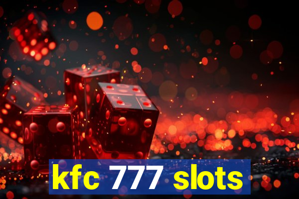 kfc 777 slots