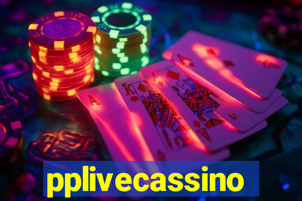 pplivecassino