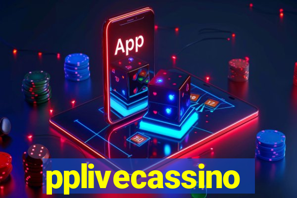 pplivecassino