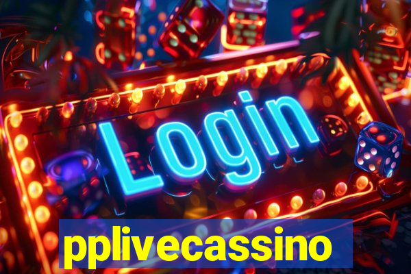 pplivecassino