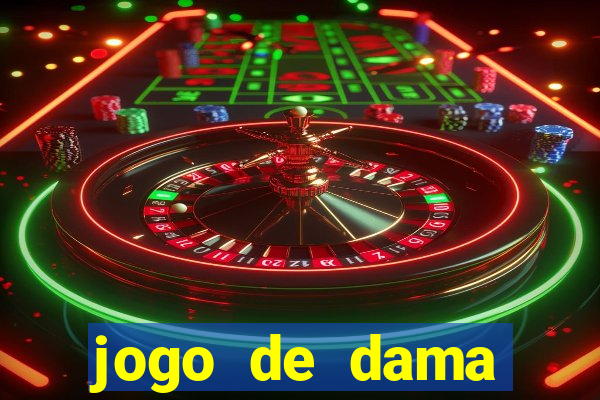 jogo de dama valendo dinheiro