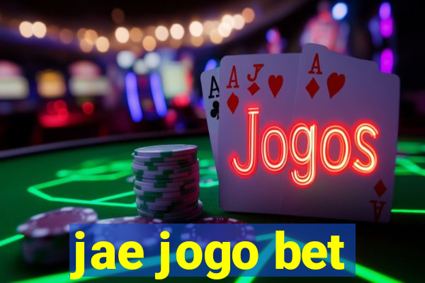 jae jogo bet