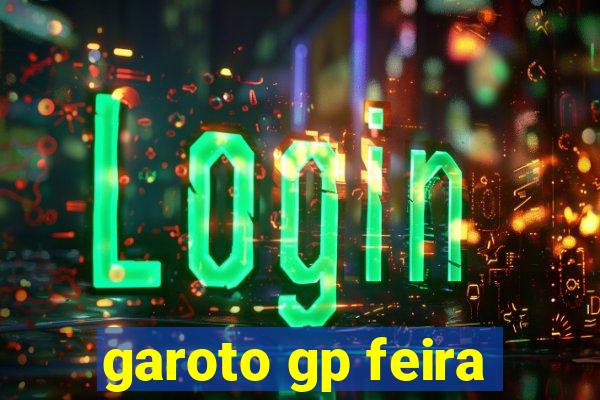 garoto gp feira