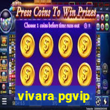 vivara pgvip