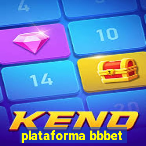 plataforma bbbet