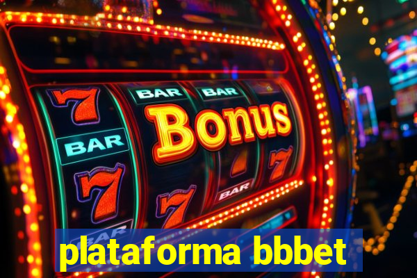 plataforma bbbet