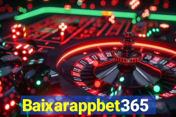 Baixarappbet365