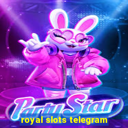 royal slots telegram