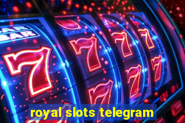 royal slots telegram