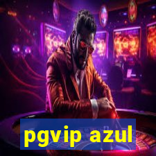 pgvip azul