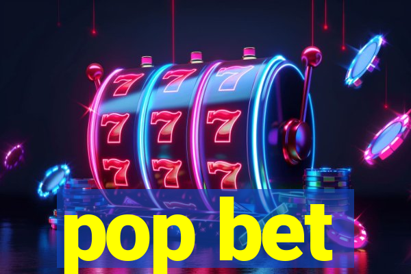 pop bet