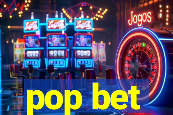 pop bet