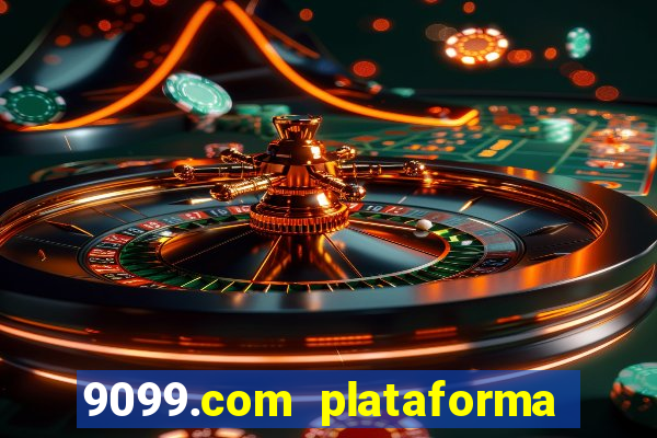 9099.com plataforma de jogos