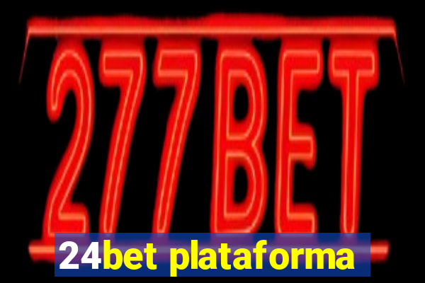 24bet plataforma