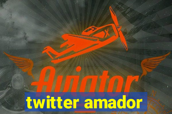 twitter amador