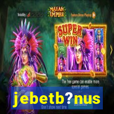 jebetb?nus