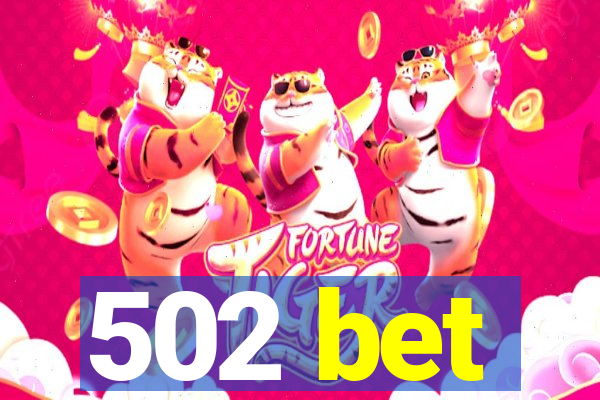 502 bet