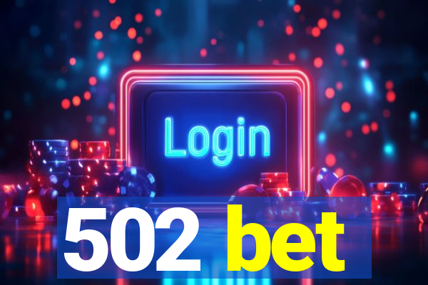 502 bet