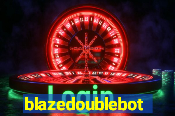 blazedoublebot