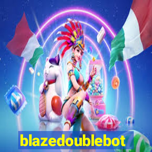 blazedoublebot