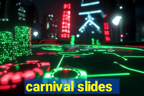 carnival slides