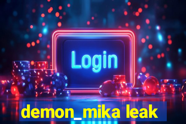 demon_mika leak