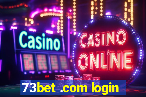 73bet .com login