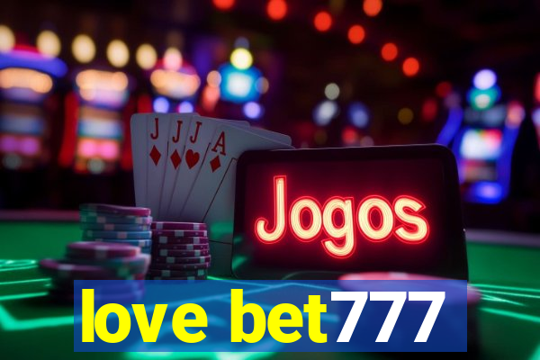 love bet777