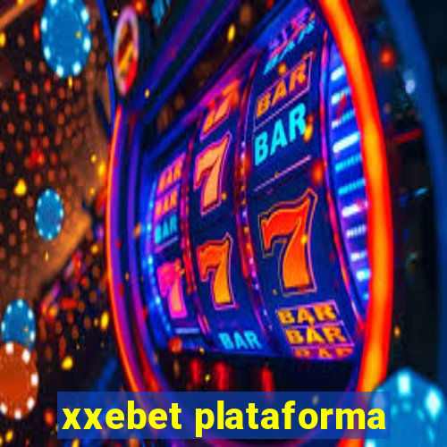 xxebet plataforma