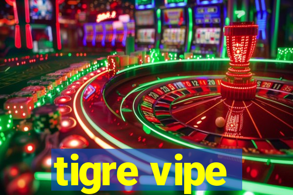 tigre vipe