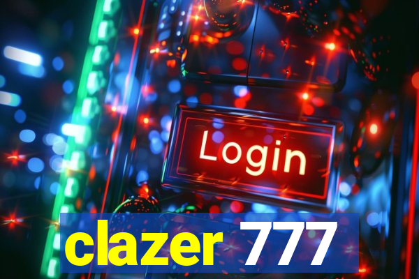 clazer 777