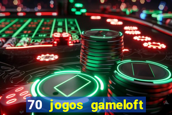 70 jogos gameloft para celular